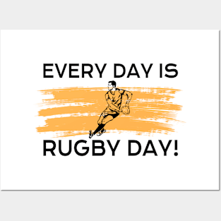 every day is rugby day Posters and Art